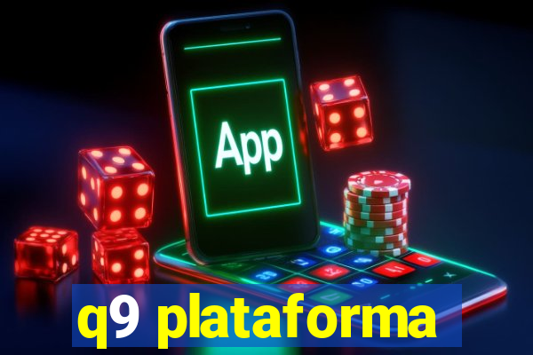 q9 plataforma